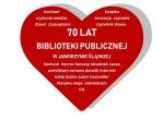 70 lat Biblioteki Publicznej - konkursy i akcja informacyjna